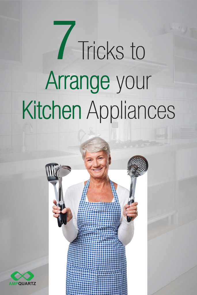 7 Tricks to Arrange your Kitchen Appliances