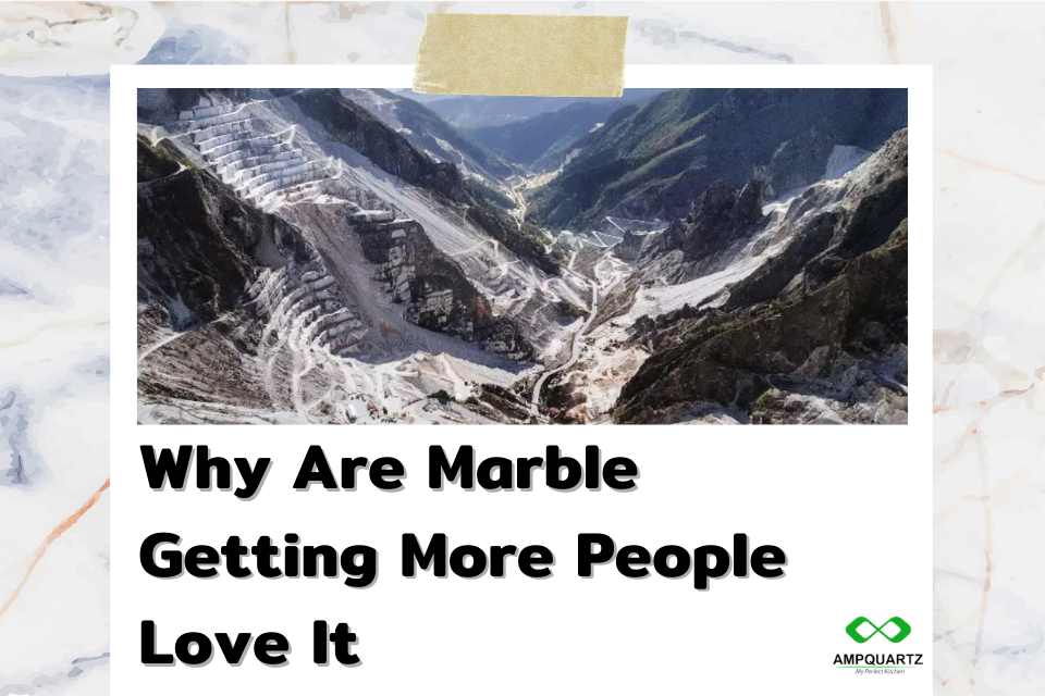 Why Are Marble Getting More People Love It?