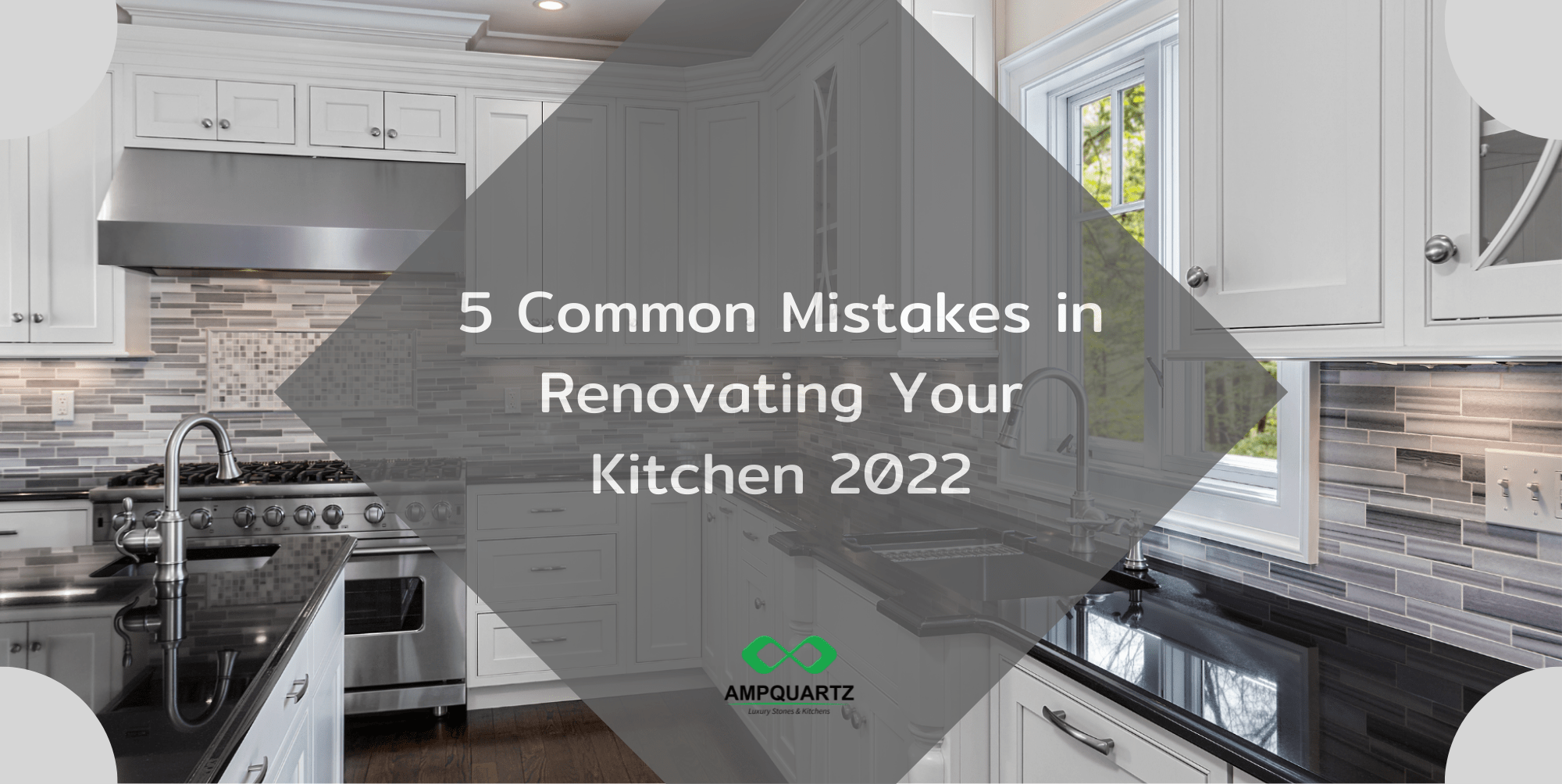 5 Common Mistakes in Renovating Your Kitchen 2022