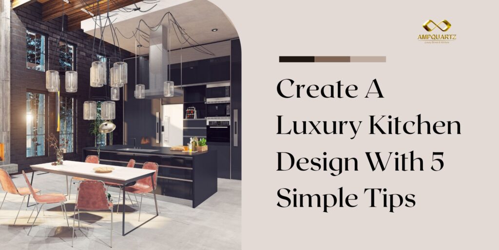 Luxury Kitchen Design